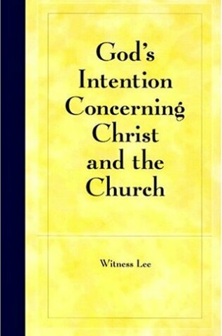 Cover of God's Intention Concerning Christ and the Church