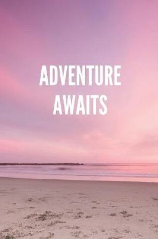 Cover of Adventure Awaits