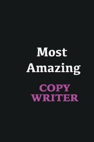 Cover of Most Amazing Copy writer