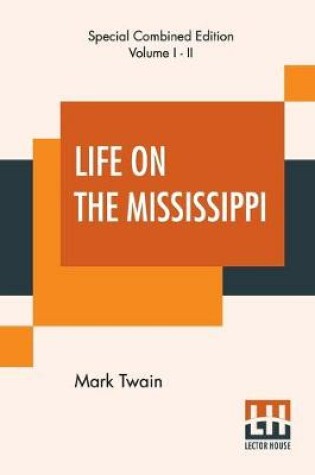 Cover of Life On The Mississippi (Complete)