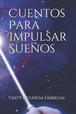 Cover of Cuentos Para Impulsar Suenos