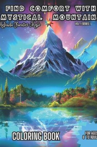 Cover of Find Comfort with Mystical Mountains