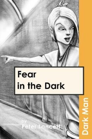 Cover of Fear in the Dark