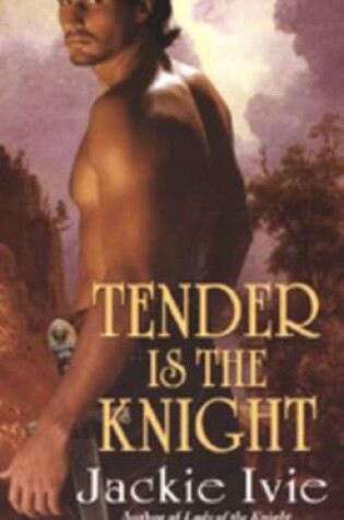 Cover of Tender is the Knight