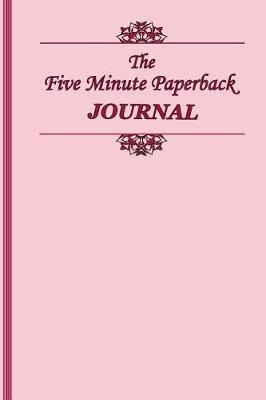 Book cover for The Five Minute Paperback Journal