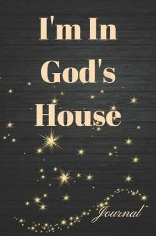 Cover of I'm in God's House Journal