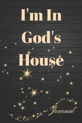 Book cover for I'm in God's House Journal