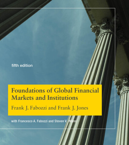 Book cover for Foundations of Global Financial Markets and Institutions