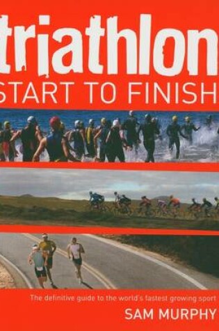 Cover of Triathlon: Start to Finish