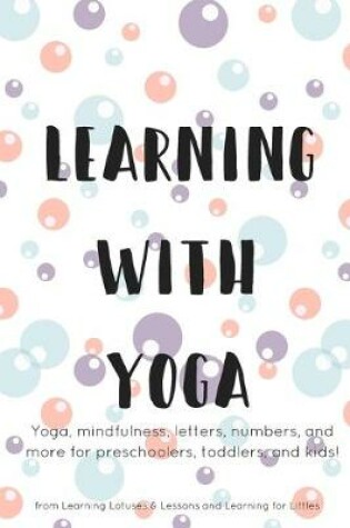 Cover of Learning with Yoga