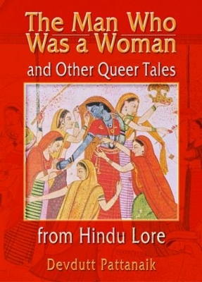 Book cover for The Man Who Was a Woman and Other Queer Tales from Hindu Lore