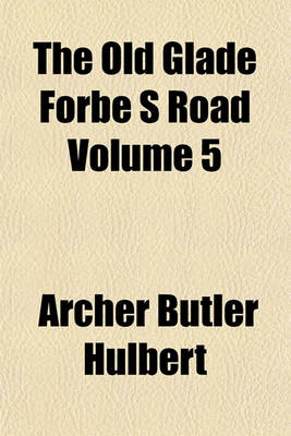 Book cover for The Old Glade Forbe S Road Volume 5