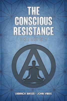 Book cover for The Conscious Resistance Trilogy