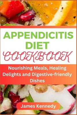 Book cover for Appendicitis Diet Cookbook