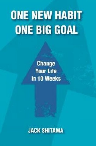 Cover of One New Habit, One Big Goal