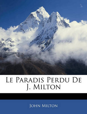 Book cover for Le Paradis Perdu de J. Milton