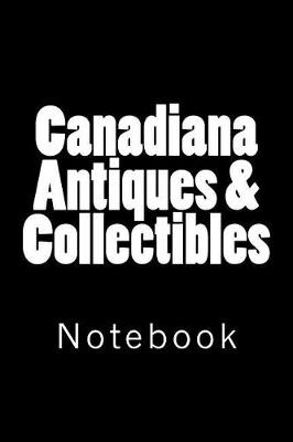 Book cover for Canadiana Antiques & Collectibles