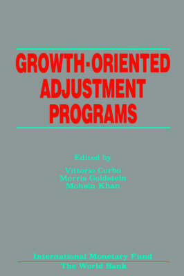 Book cover for Growth-Oriented Adjustment Programs  Proceedings of a Symposium Held in Washington, D.C., February 25-27, 1987