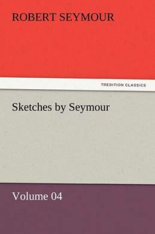 Cover of Sketches by Seymour - Volume 04