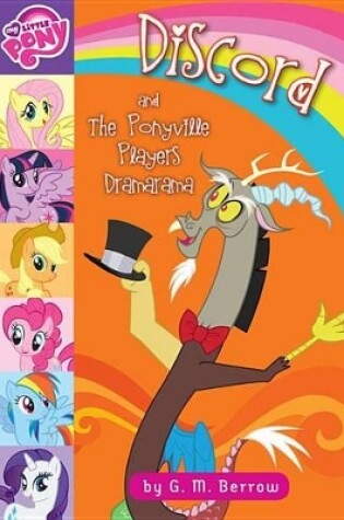 Cover of My Little Pony: Discord and the Ponyville Players Dramarama