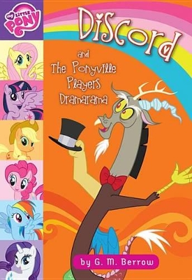 Book cover for My Little Pony: Discord and the Ponyville Players Dramarama