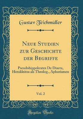 Book cover for Neue Studien Zur Geschichte Der Begriffe, Vol. 2