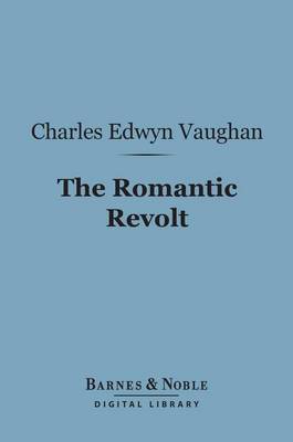 Book cover for The Romantic Revolt (Barnes & Noble Digital Library)