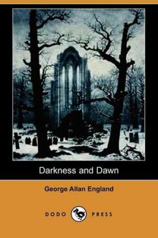 Cover of Darkness and Dawn (Dodo Press)