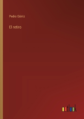 Book cover for El retiro