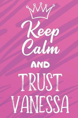 Book cover for Keep Calm And Trust Vanessa