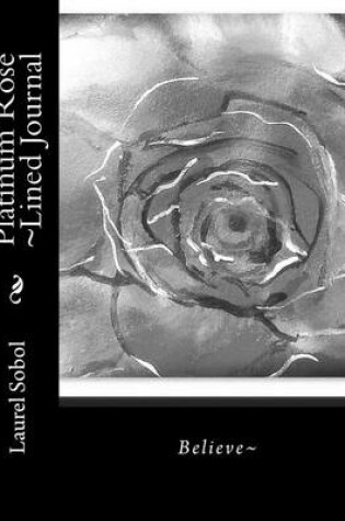 Cover of Platinum Rose Lined Journal