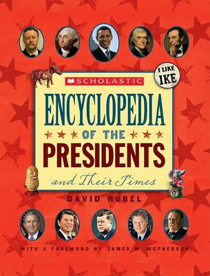 Book cover for Scholastic Encyclopedia of the Presidents and Their Times