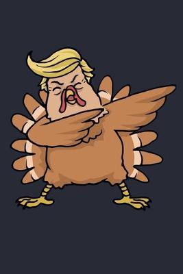 Book cover for Happy Thanksgiving Donald Trump Turkey