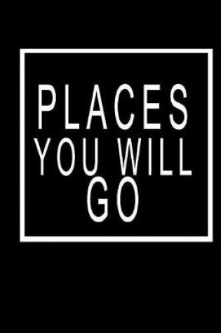 Cover of Places You Will Go
