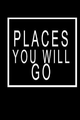 Book cover for Places You Will Go