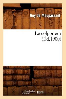 Cover of Le Colporteur (Ed.1900)