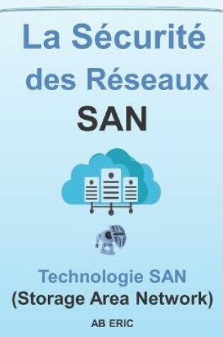 Cover of La Sécurité des Réseaux SAN
