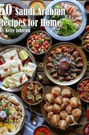 Cover of 50 Saudi Arabian Recipes for Home