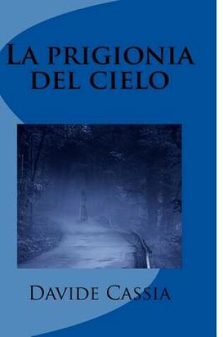Cover of La Prigionia del Cielo