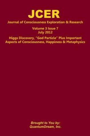 Cover of Journal of Consciousness Exploration & Research Volume 3 Issue 7