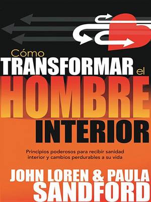 Book cover for Como Transformar El Hombre Interior