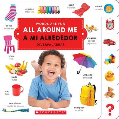 Book cover for All Around Me/Mi Alrededor (Words Are Fun/Diverpalabras)