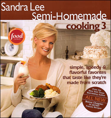 Book cover for Sandra Lee Semi-Homemade Cooking 3