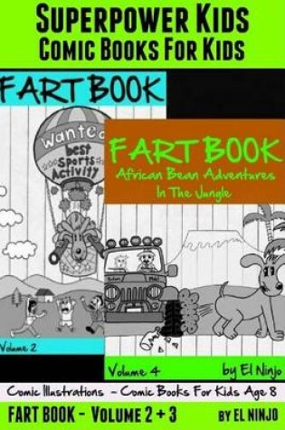 Cover of Superpower Kids: Comic Books for Kids- Comic Illustrations - Comic Books for Kids Age 8: Fart Book