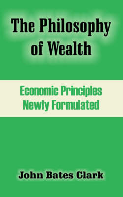 Cover of The Philosophy of Wealth