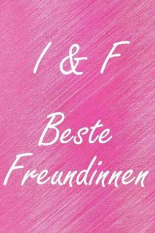 Cover of I & F. Beste Freundinnen