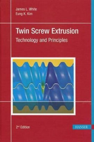 Cover of Twin Screw Extrusion 2e