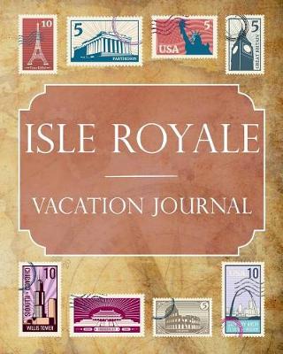 Book cover for Isle Royale Vacation Journal