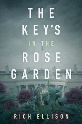 Cover of The Key's in the Rose Garden