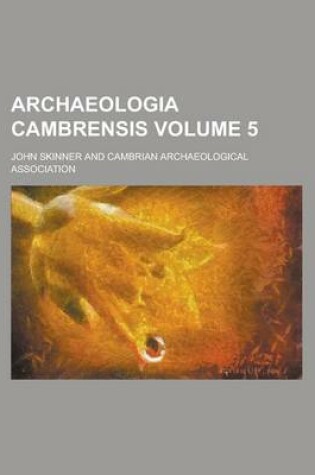 Cover of Archaeologia Cambrensis Volume 5